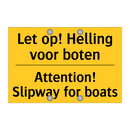 Let op! Helling voor boten - Attention! Slipway for boats