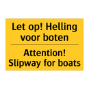 Let op! Helling voor boten - Attention! Slipway for boats