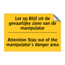 Let op Blijf uit de gevaarlijke /.../ - Attention Stay out of the manipulator's /.../