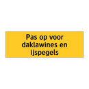 Pas op voor daklawines en ijspegels