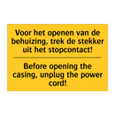 Voor het openen van de behuizing, /.../ - Before opening the casing, unplug /.../