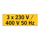 3 x 230 V / 400 V 50 Hz