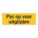 Pas op voor uitglijden