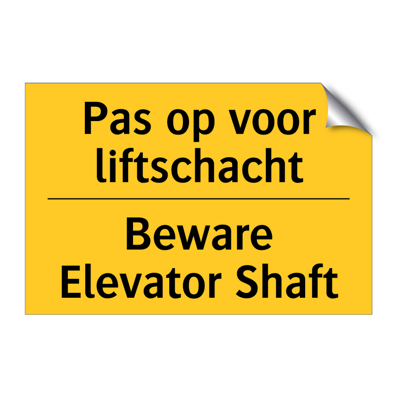 Pas op voor liftschacht - Beware Elevator Shaft