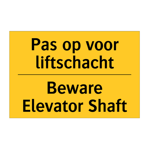 Pas op voor liftschacht - Beware Elevator Shaft