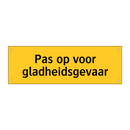 Pas op voor gladheidsgevaar
