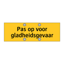Pas op voor gladheidsgevaar