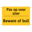 Pas op voor stier - Beware of bull