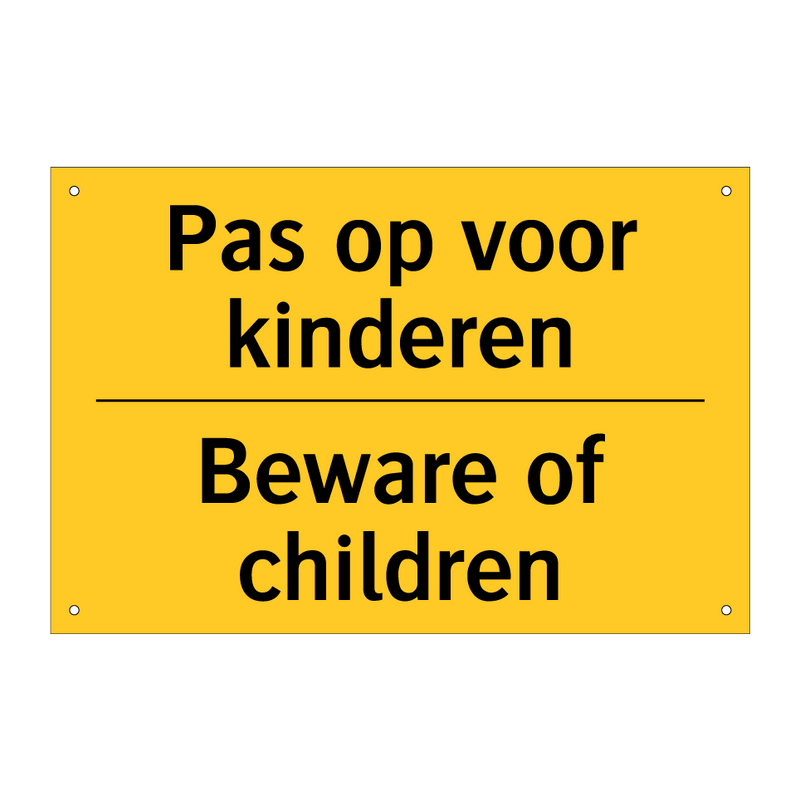 Pas op voor kinderen - Beware of children