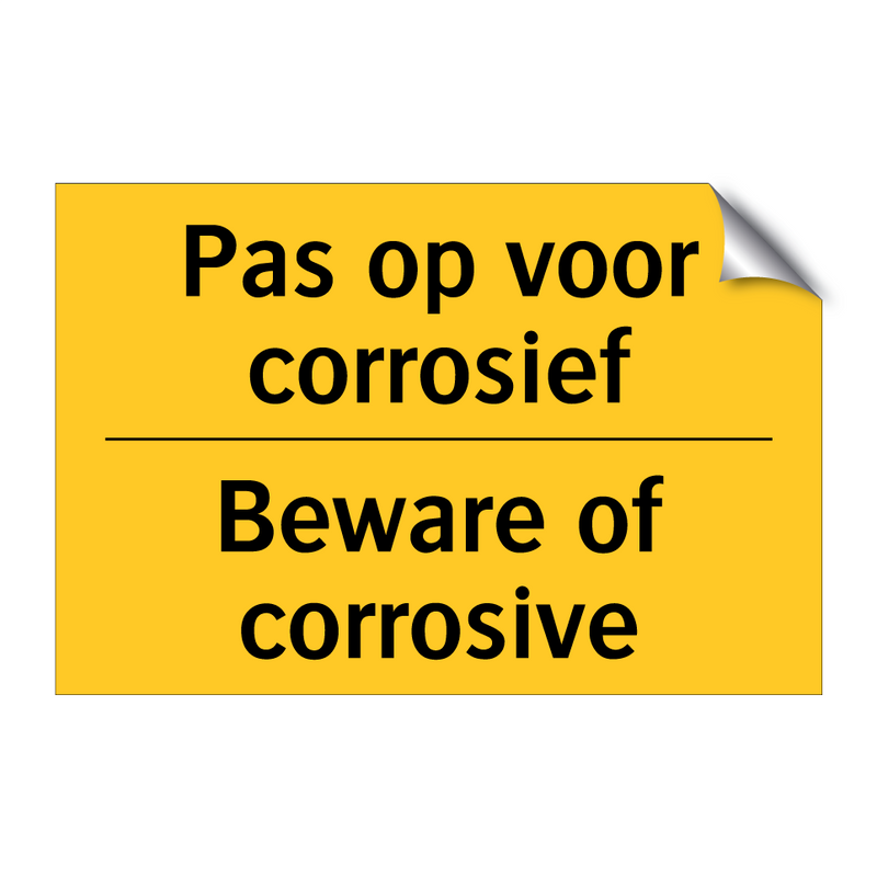 Pas op voor corrosief - Beware of corrosive