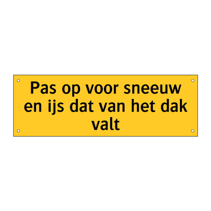 Pas op voor sneeuw en ijs dat van het dak valt