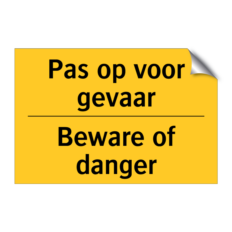 Pas op voor gevaar - Beware of danger