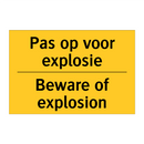 Pas op voor explosie - Beware of explosion