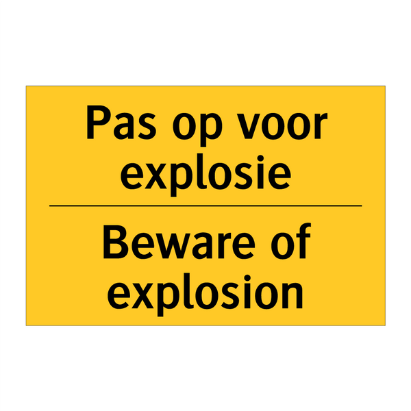 Pas op voor explosie - Beware of explosion