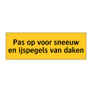 Pas op voor sneeuw en ijspegels van daken
