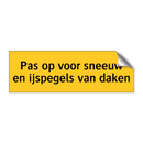Pas op voor sneeuw en ijspegels van daken