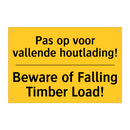 Pas op voor vallende houtlading! - Beware of Falling Timber Load!