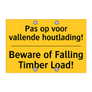 Pas op voor vallende houtlading! - Beware of Falling Timber Load!