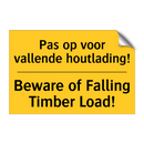 Pas op voor vallende houtlading! - Beware of Falling Timber Load!