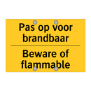 Pas op voor brandbaar - Beware of flammable
