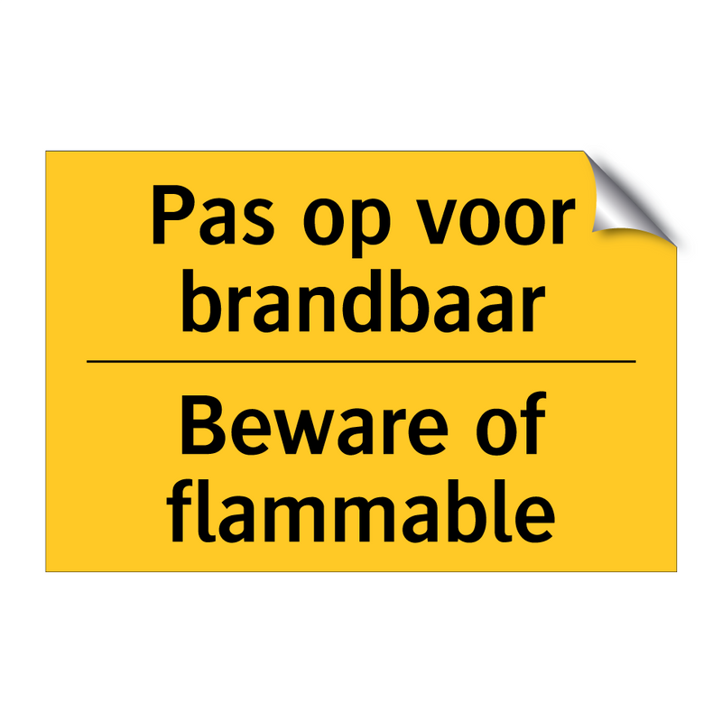 Pas op voor brandbaar - Beware of flammable