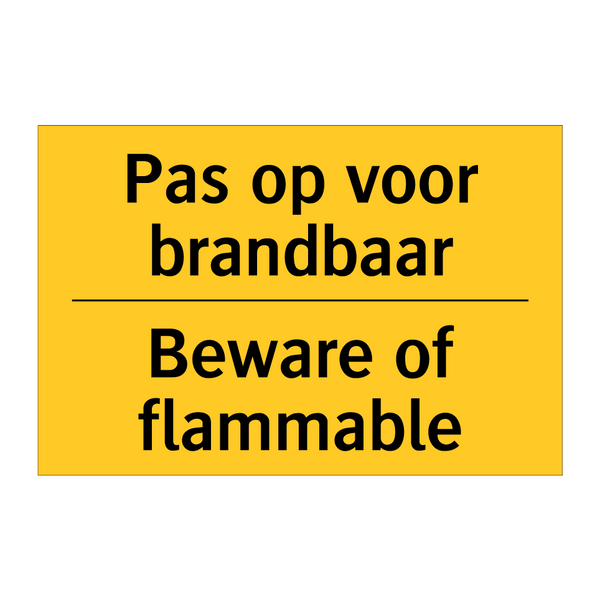 Pas op voor brandbaar - Beware of flammable