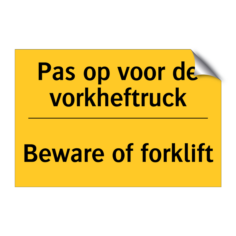 Pas op voor de vorkheftruck - Beware of forklift