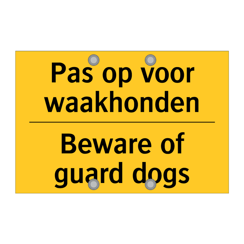 Pas op voor waakhonden - Beware of guard dogs