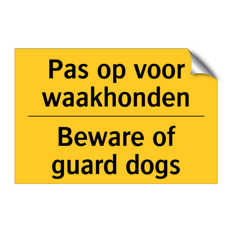 Pas op voor waakhonden - Beware of guard dogs