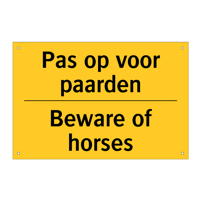 Pas op voor paarden - Beware of horses