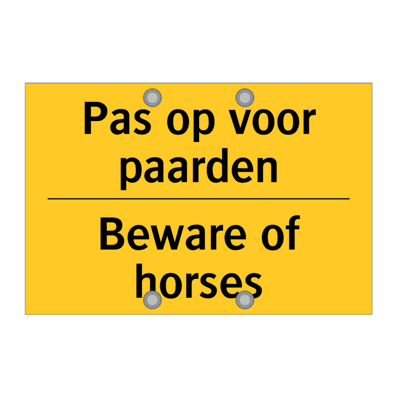 Pas op voor paarden - Beware of horses