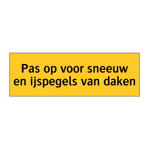 Pas op voor sneeuw en ijspegels van daken