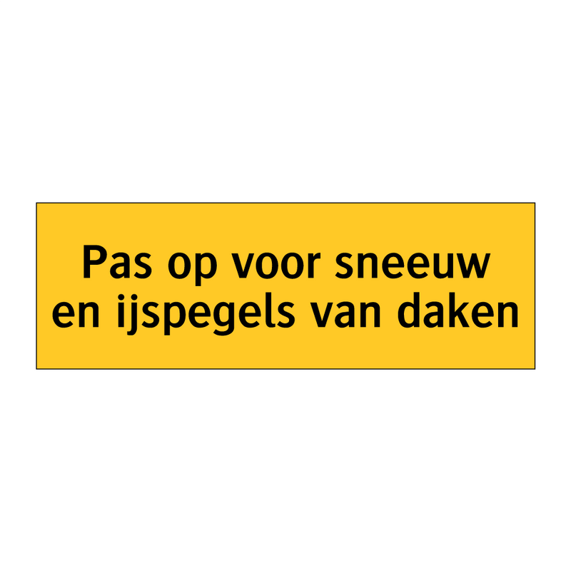 Pas op voor sneeuw en ijspegels van daken
