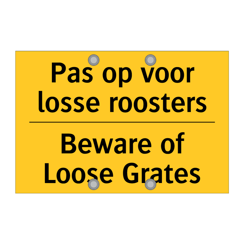 Pas op voor losse roosters - Beware of Loose Grates