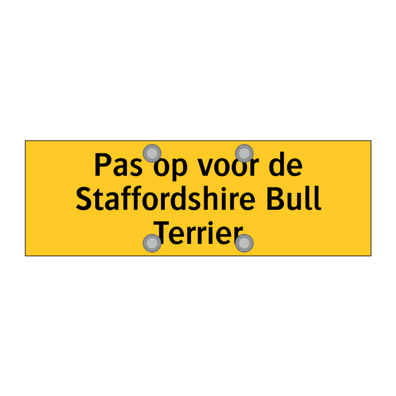 Pas op voor de Staffordshire Bull Terrier