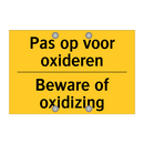 Pas op voor oxideren - Beware of oxidizing