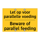 Let op voor parallelle voeding - Beware of parallel feeding