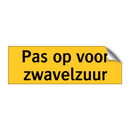 Pas op voor zwavelzuur