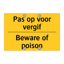Pas op voor vergif - Beware of poison