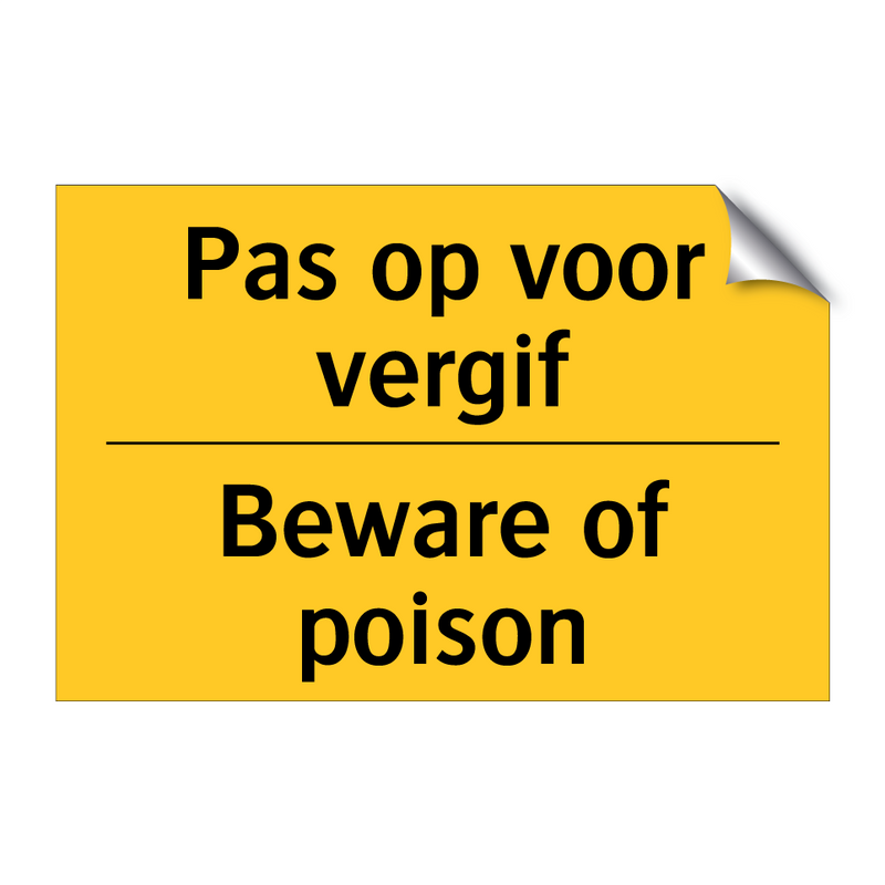 Pas op voor vergif - Beware of poison