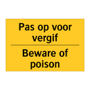 Pas op voor vergif - Beware of poison
