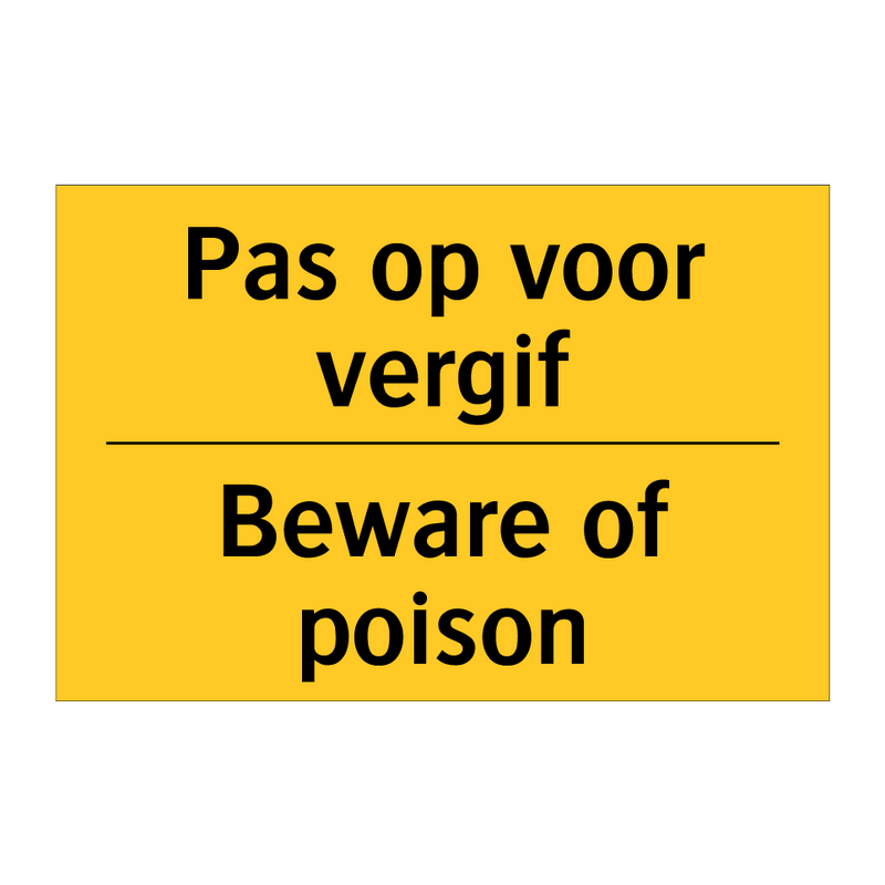 Pas op voor vergif - Beware of poison