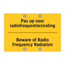 Pas op voor radiofrequentiestraling - Beware of Radio Frequency Radiation
