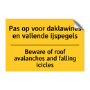 Pas op voor daklawines en vallende ijspegels - Beware of roof avalanches and falling icicles