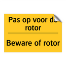 Pas op voor de rotor - Beware of rotor