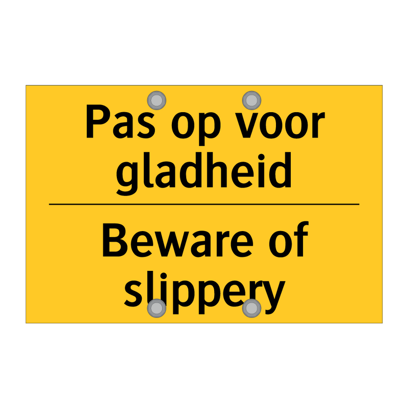 Pas op voor gladheid - Beware of slippery