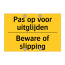 Pas op voor uitglijden - Beware of slipping
