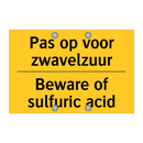 Pas op voor zwavelzuur - Beware of sulfuric acid