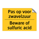 Pas op voor zwavelzuur - Beware of sulfuric acid