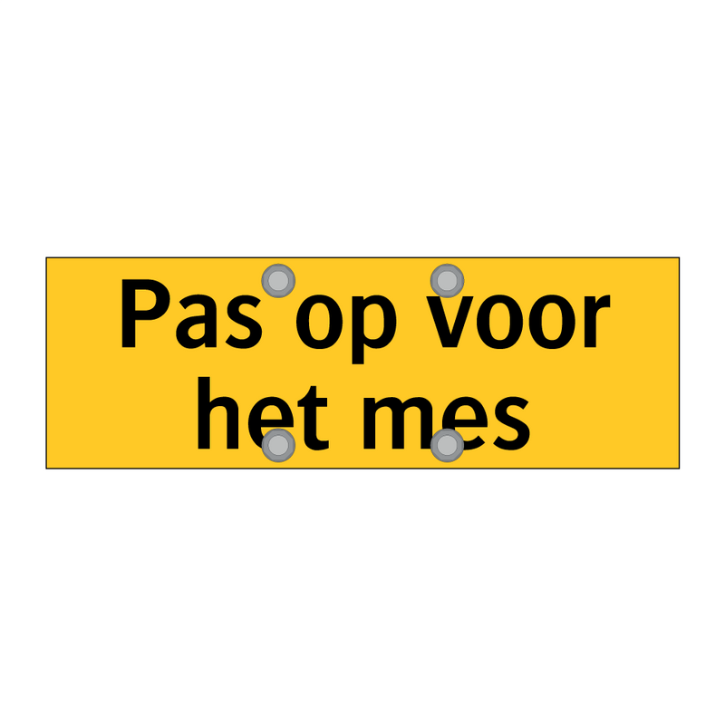 Pas op voor het mes
